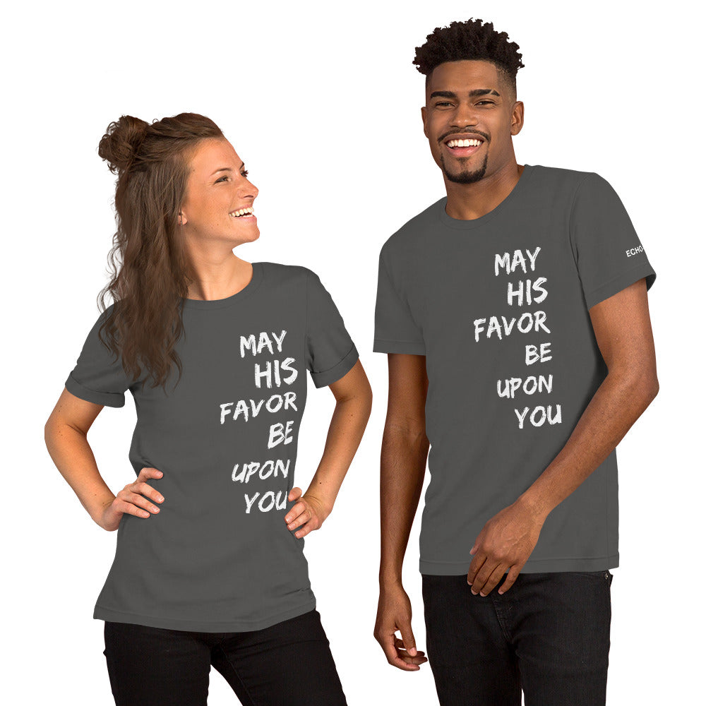 May His Favor Be Upon You - Unisex Tee in Varying Colors