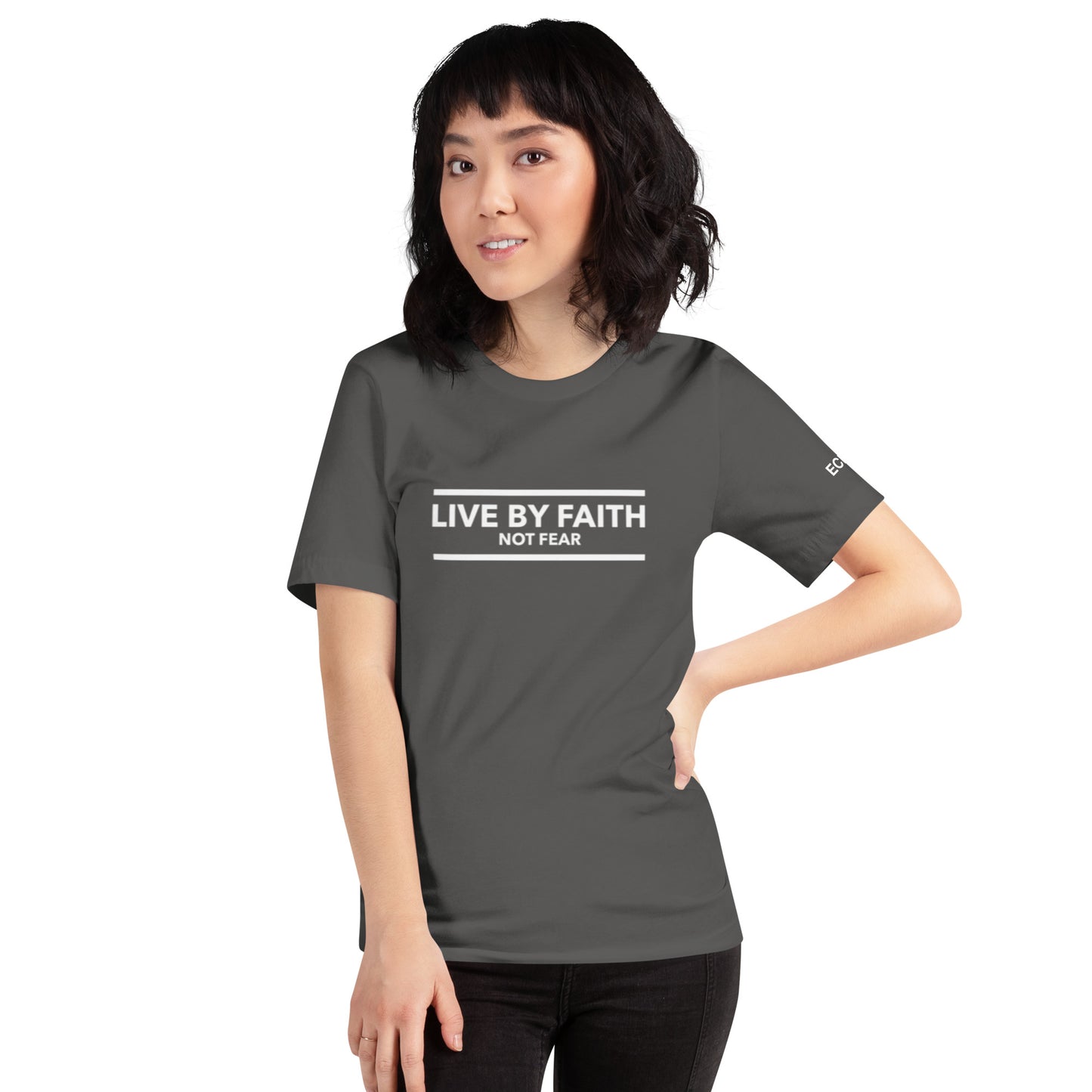Live By Faith Not Fear - Unisex Tee in Varying Colors
