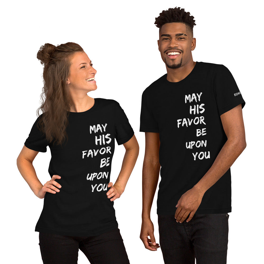 May His Favor Be Upon You - Unisex Tee in Varying Colors