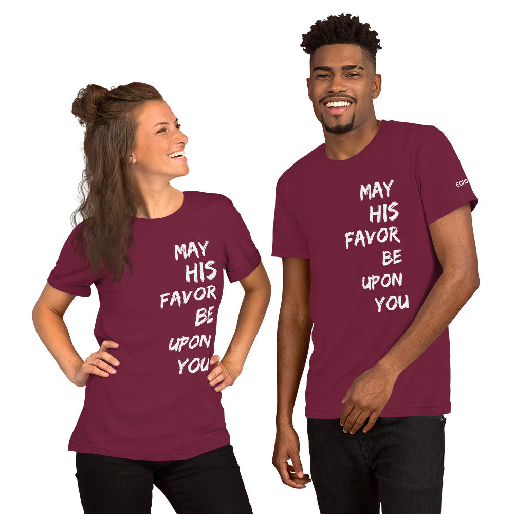 May His Favor Be Upon You - Unisex Tee in Varying Colors