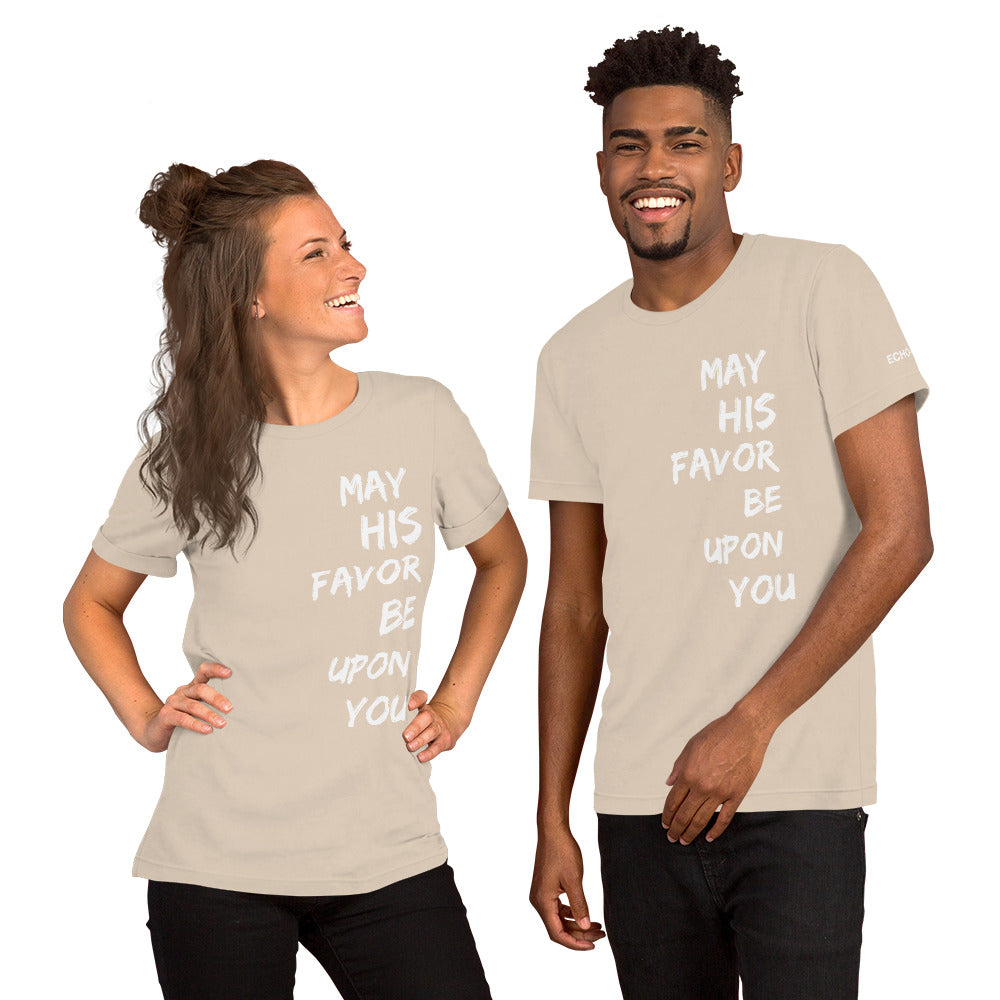May His Favor Be Upon You - Unisex Tee in Varying Colors