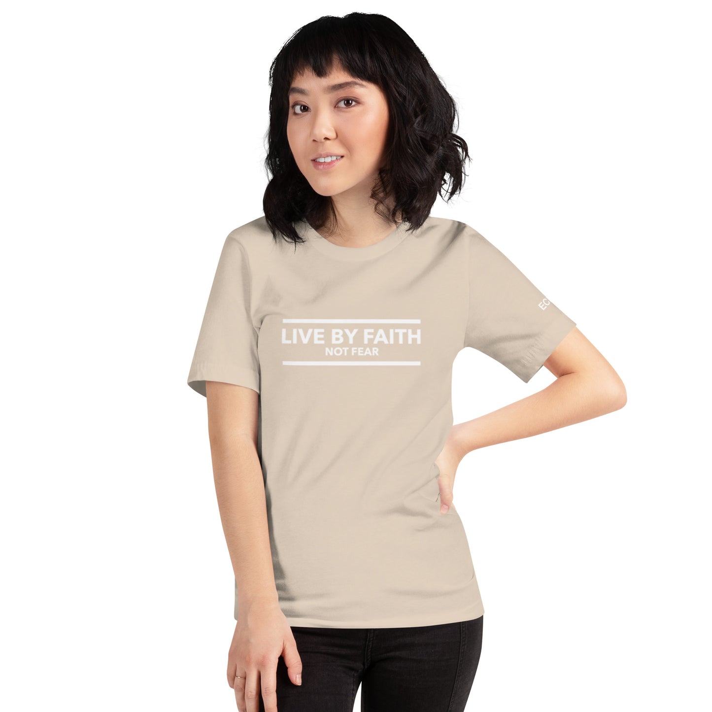 Live By Faith Not Fear - Unisex Tee in Varying Colors